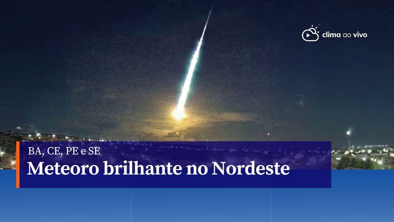 Meteoro brilhante cruza o céu de 10 cidades no Nordeste, na noite desta segunda-feira - 18/03/24