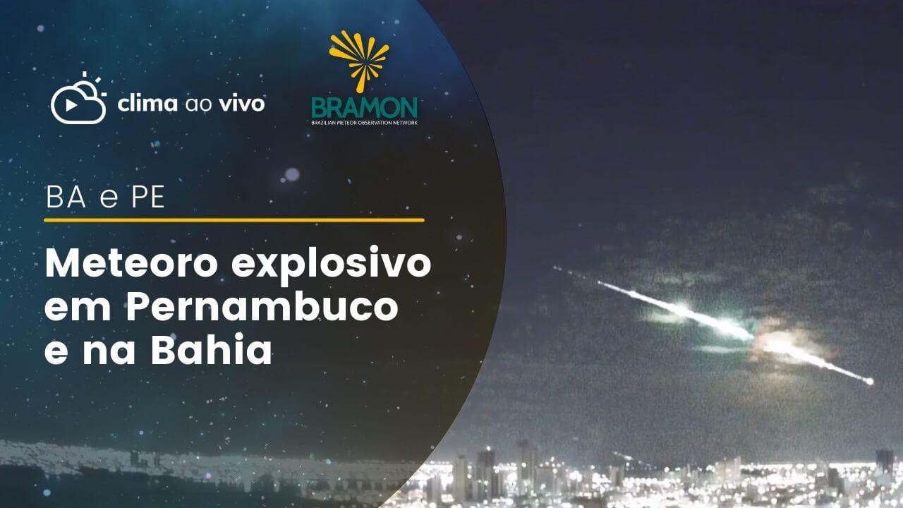 Meteoro explosivo na Bahia e Pernambuco - 16/07/22