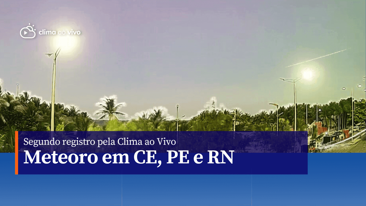 Evento raro! Meteoro diurno risca o céu do Ceará, Pernambuco e Rio Grande do Norte - 11/07/23