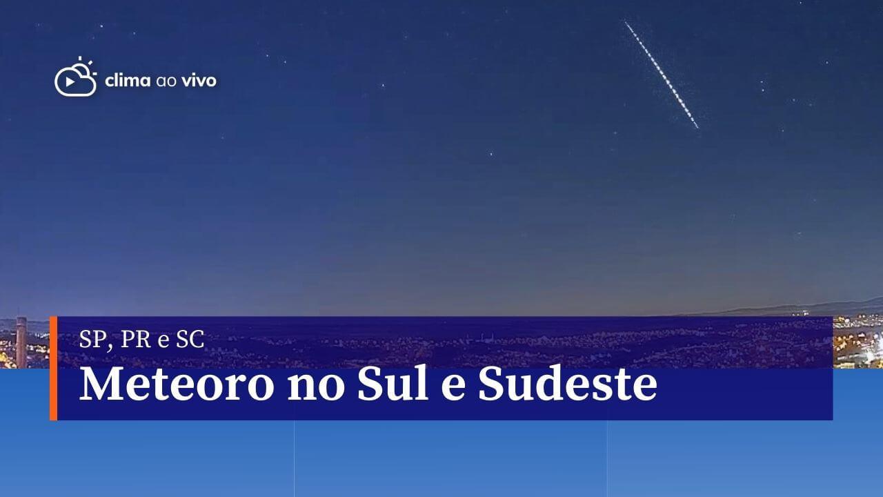 Meteoro risca o cÃ©u de 8 cidades brasileiras - 10/04/24